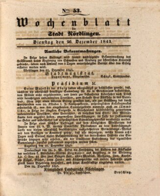 Wochenblatt der Stadt Nördlingen (Intelligenzblatt der Königlich Bayerischen Stadt Nördlingen) Dienstag 26. Dezember 1843