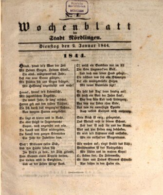 Wochenblatt der Stadt Nördlingen (Intelligenzblatt der Königlich Bayerischen Stadt Nördlingen) Dienstag 2. Januar 1844