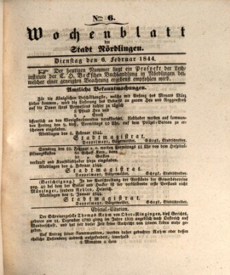 Wochenblatt der Stadt Nördlingen (Intelligenzblatt der Königlich Bayerischen Stadt Nördlingen) Dienstag 6. Februar 1844