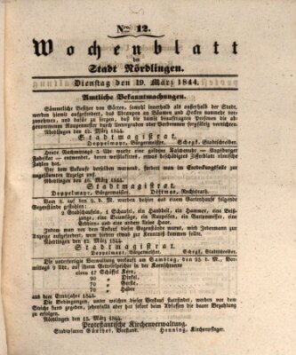 Wochenblatt der Stadt Nördlingen (Intelligenzblatt der Königlich Bayerischen Stadt Nördlingen) Dienstag 19. März 1844