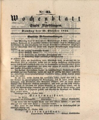 Wochenblatt der Stadt Nördlingen (Intelligenzblatt der Königlich Bayerischen Stadt Nördlingen) Dienstag 29. Oktober 1844