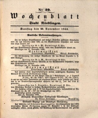 Wochenblatt der Stadt Nördlingen (Intelligenzblatt der Königlich Bayerischen Stadt Nördlingen) Dienstag 26. November 1844