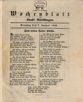 Wochenblatt der Stadt Nördlingen (Intelligenzblatt der Königlich Bayerischen Stadt Nördlingen) Dienstag 7. Januar 1845