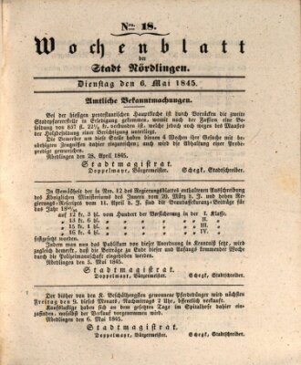 Wochenblatt der Stadt Nördlingen (Intelligenzblatt der Königlich Bayerischen Stadt Nördlingen) Dienstag 6. Mai 1845