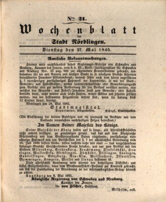 Wochenblatt der Stadt Nördlingen (Intelligenzblatt der Königlich Bayerischen Stadt Nördlingen) Dienstag 27. Mai 1845