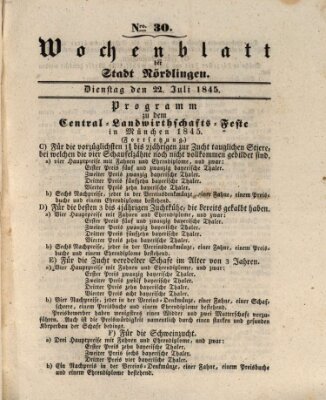 Wochenblatt der Stadt Nördlingen (Intelligenzblatt der Königlich Bayerischen Stadt Nördlingen) Dienstag 22. Juli 1845