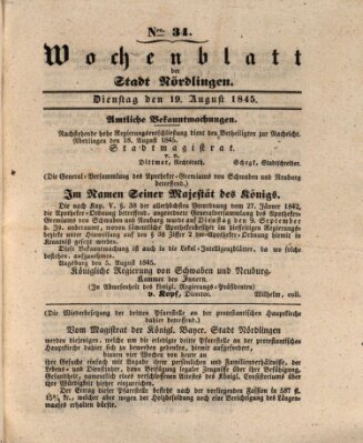 Wochenblatt der Stadt Nördlingen (Intelligenzblatt der Königlich Bayerischen Stadt Nördlingen) Dienstag 19. August 1845