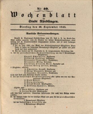 Wochenblatt der Stadt Nördlingen (Intelligenzblatt der Königlich Bayerischen Stadt Nördlingen) Dienstag 30. September 1845