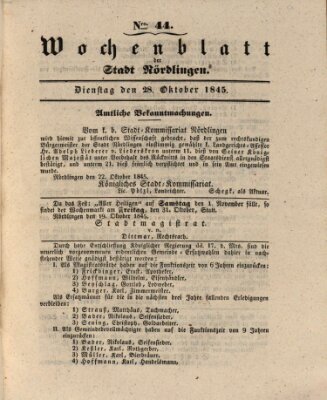 Wochenblatt der Stadt Nördlingen (Intelligenzblatt der Königlich Bayerischen Stadt Nördlingen) Dienstag 28. Oktober 1845