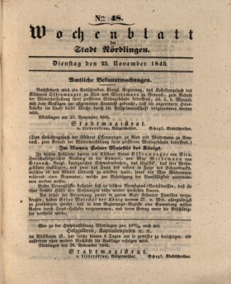 Wochenblatt der Stadt Nördlingen (Intelligenzblatt der Königlich Bayerischen Stadt Nördlingen) Dienstag 25. November 1845