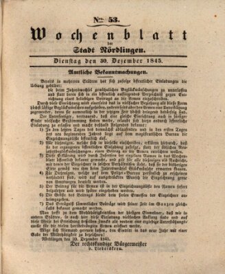 Wochenblatt der Stadt Nördlingen (Intelligenzblatt der Königlich Bayerischen Stadt Nördlingen) Dienstag 30. Dezember 1845