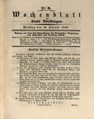 Wochenblatt der Stadt Nördlingen (Intelligenzblatt der Königlich Bayerischen Stadt Nördlingen) Dienstag 10. Februar 1846