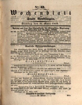 Wochenblatt der Stadt Nördlingen (Intelligenzblatt der Königlich Bayerischen Stadt Nördlingen) Dienstag 31. März 1846