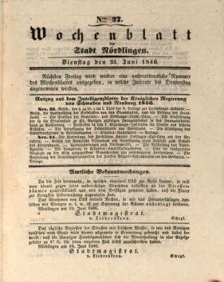 Wochenblatt der Stadt Nördlingen (Intelligenzblatt der Königlich Bayerischen Stadt Nördlingen) Dienstag 23. Juni 1846