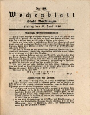 Wochenblatt der Stadt Nördlingen (Intelligenzblatt der Königlich Bayerischen Stadt Nördlingen) Freitag 26. Juni 1846