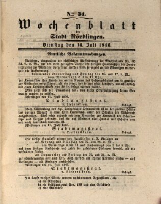 Wochenblatt der Stadt Nördlingen (Intelligenzblatt der Königlich Bayerischen Stadt Nördlingen) Dienstag 14. Juli 1846