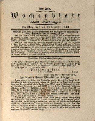 Wochenblatt der Stadt Nördlingen (Intelligenzblatt der Königlich Bayerischen Stadt Nördlingen) Dienstag 24. November 1846