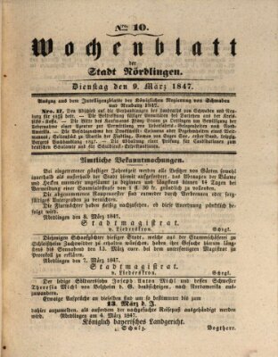 Wochenblatt der Stadt Nördlingen (Intelligenzblatt der Königlich Bayerischen Stadt Nördlingen) Dienstag 9. März 1847