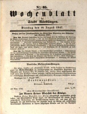 Wochenblatt der Stadt Nördlingen (Intelligenzblatt der Königlich Bayerischen Stadt Nördlingen) Dienstag 10. August 1847