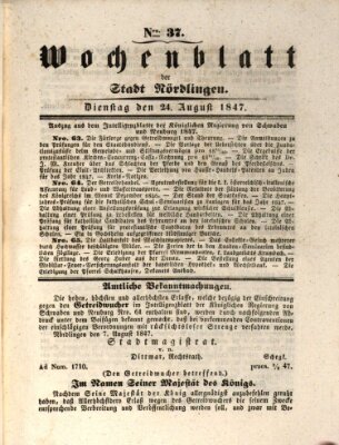 Wochenblatt der Stadt Nördlingen (Intelligenzblatt der Königlich Bayerischen Stadt Nördlingen) Dienstag 24. August 1847