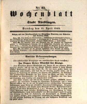 Wochenblatt der Stadt Nördlingen (Intelligenzblatt der Königlich Bayerischen Stadt Nördlingen) Dienstag 11. April 1848