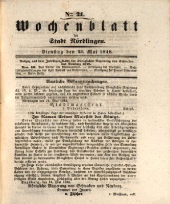 Wochenblatt der Stadt Nördlingen (Intelligenzblatt der Königlich Bayerischen Stadt Nördlingen) Dienstag 23. Mai 1848