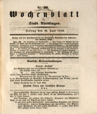 Wochenblatt der Stadt Nördlingen (Intelligenzblatt der Königlich Bayerischen Stadt Nördlingen) Freitag 23. Juni 1848