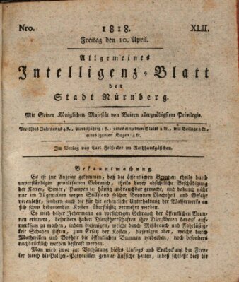 Allgemeines Intelligenz-Blatt der Stadt Nürnberg Freitag 10. April 1818