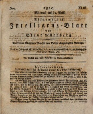 Allgemeines Intelligenz-Blatt der Stadt Nürnberg Mittwoch 12. April 1820