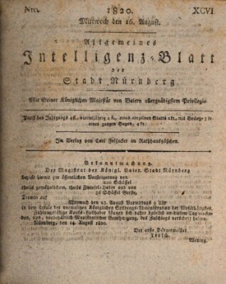 Allgemeines Intelligenz-Blatt der Stadt Nürnberg Mittwoch 16. August 1820