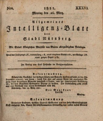 Allgemeines Intelligenz-Blatt der Stadt Nürnberg Montag 26. März 1821