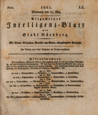 Allgemeines Intelligenz-Blatt der Stadt Nürnberg Mittwoch 23. Mai 1821