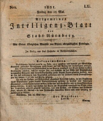 Allgemeines Intelligenz-Blatt der Stadt Nürnberg Freitag 25. Mai 1821