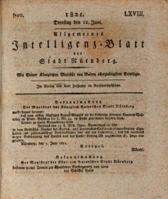 Allgemeines Intelligenz-Blatt der Stadt Nürnberg Dienstag 12. Juni 1821