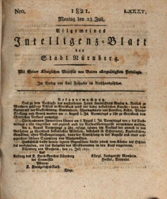 Allgemeines Intelligenz-Blatt der Stadt Nürnberg Montag 23. Juli 1821