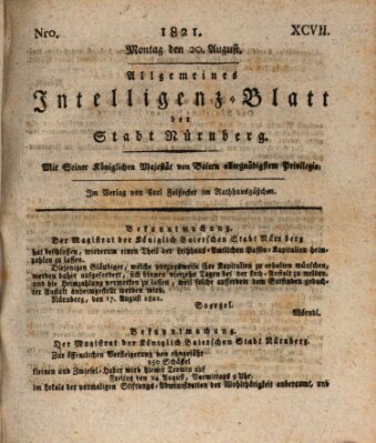 Allgemeines Intelligenz-Blatt der Stadt Nürnberg Montag 20. August 1821