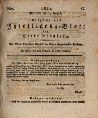 Allgemeines Intelligenz-Blatt der Stadt Nürnberg Mittwoch 29. August 1821