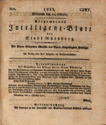 Allgemeines Intelligenz-Blatt der Stadt Nürnberg Mittwoch 24. Oktober 1821