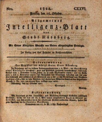 Allgemeines Intelligenz-Blatt der Stadt Nürnberg Freitag 26. Oktober 1821