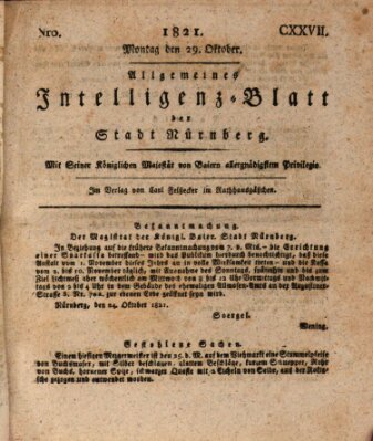 Allgemeines Intelligenz-Blatt der Stadt Nürnberg Montag 29. Oktober 1821