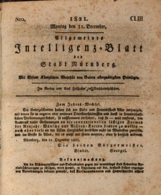 Allgemeines Intelligenz-Blatt der Stadt Nürnberg Montag 31. Dezember 1821