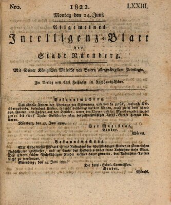 Allgemeines Intelligenz-Blatt der Stadt Nürnberg Montag 24. Juni 1822