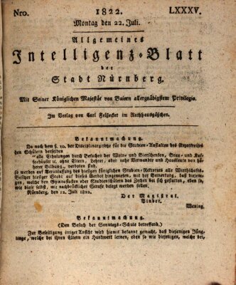 Allgemeines Intelligenz-Blatt der Stadt Nürnberg Montag 22. Juli 1822