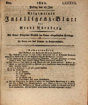 Allgemeines Intelligenz-Blatt der Stadt Nürnberg Freitag 26. Juli 1822