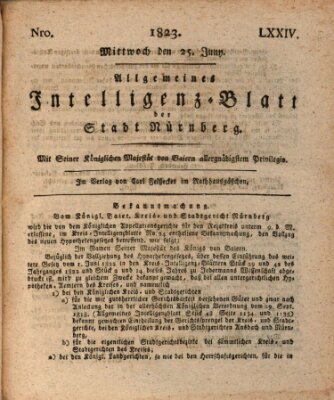 Allgemeines Intelligenz-Blatt der Stadt Nürnberg Mittwoch 25. Juni 1823