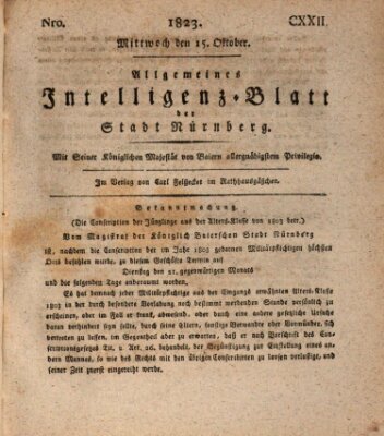 Allgemeines Intelligenz-Blatt der Stadt Nürnberg Mittwoch 15. Oktober 1823