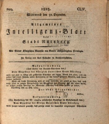 Allgemeines Intelligenz-Blatt der Stadt Nürnberg Mittwoch 31. Dezember 1823