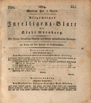 Allgemeines Intelligenz-Blatt der Stadt Nürnberg Montag 5. April 1824