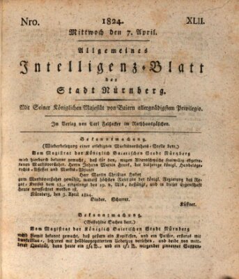 Allgemeines Intelligenz-Blatt der Stadt Nürnberg Mittwoch 7. April 1824