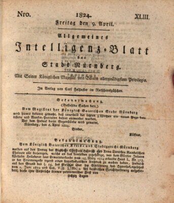 Allgemeines Intelligenz-Blatt der Stadt Nürnberg Freitag 9. April 1824